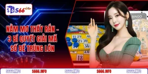 Nằm mơ thấy rắn - 3 bí quyết giải mã số đề trúng lớn